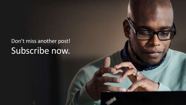 Don’t miss another post! Subscribe now.