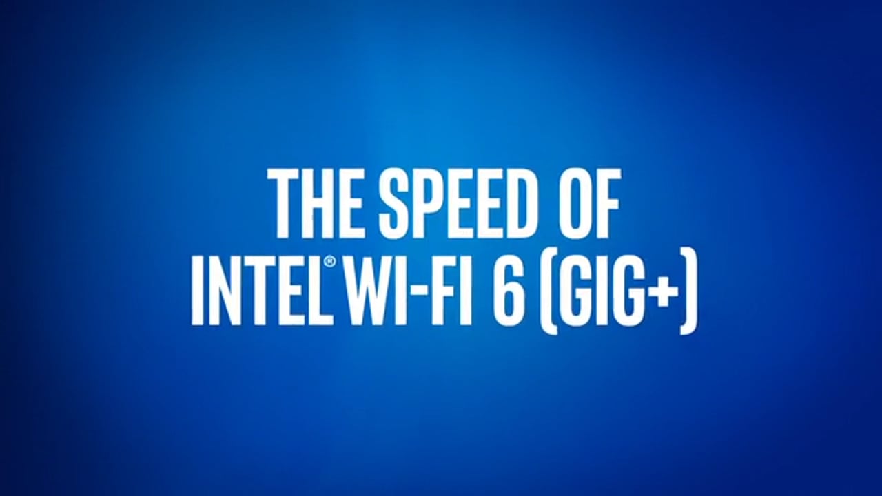 10th Gen Intel® Core™ Mobile Processors Intel® Wi-Fi 6 Gig+