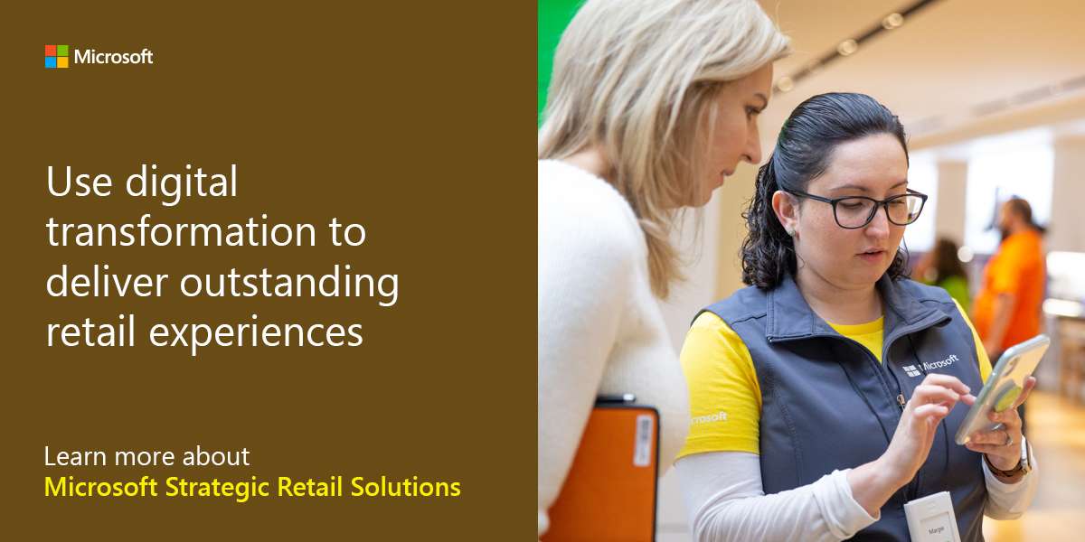Use digital transformation to deliver outstanding retail experiences. Learn more about Microsoft Strategic Retail Solutions.