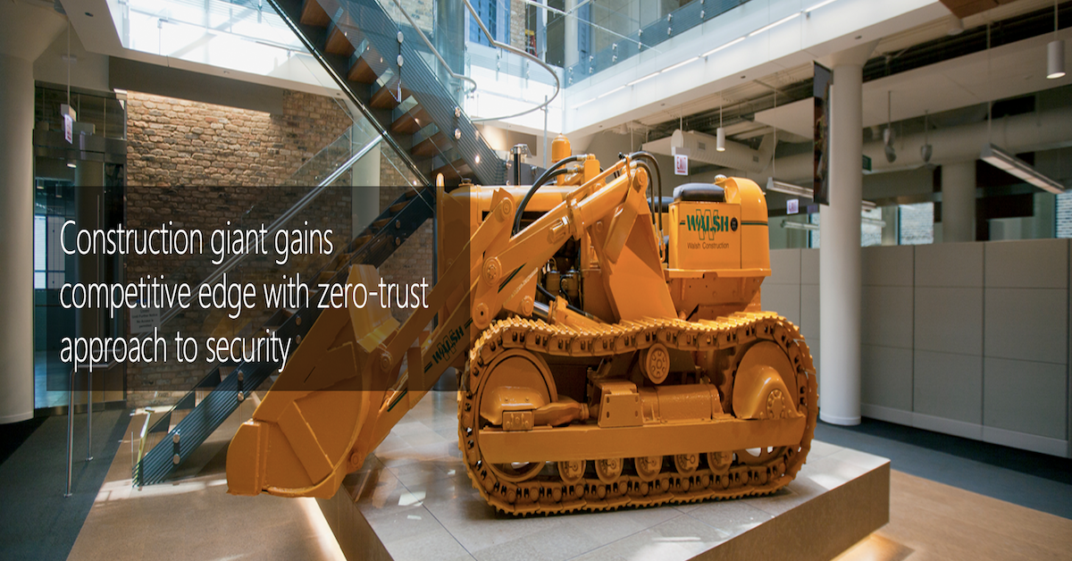Construction giant gains competitive edge with zero-trust approach to security
