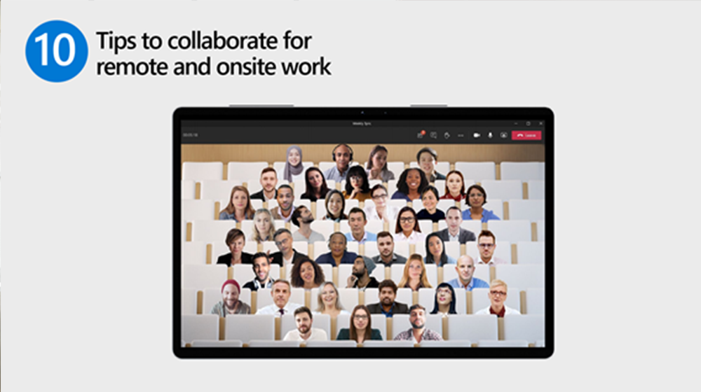 10 Tips for remote and onsite work with Teams.