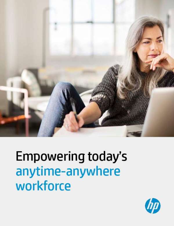 Empowering Today’s Anytime-Anywhere Workforce