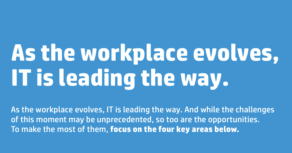 IT Leads the Evolution of the Workplace