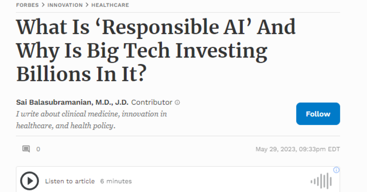 What Is ‘Responsible AI’ And Why Is Big Tech Investing Billions In It?